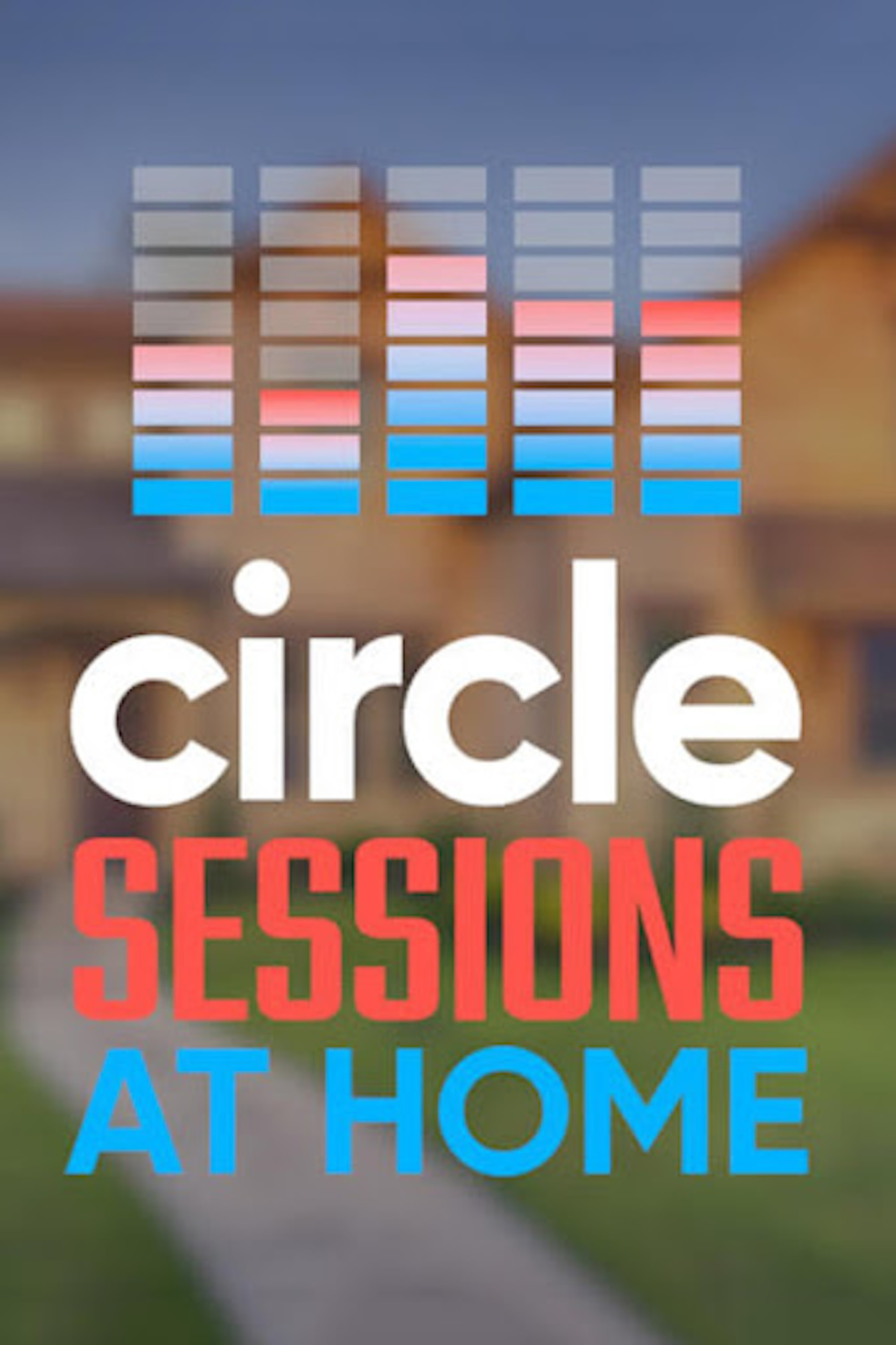Circle Sessions: At Home