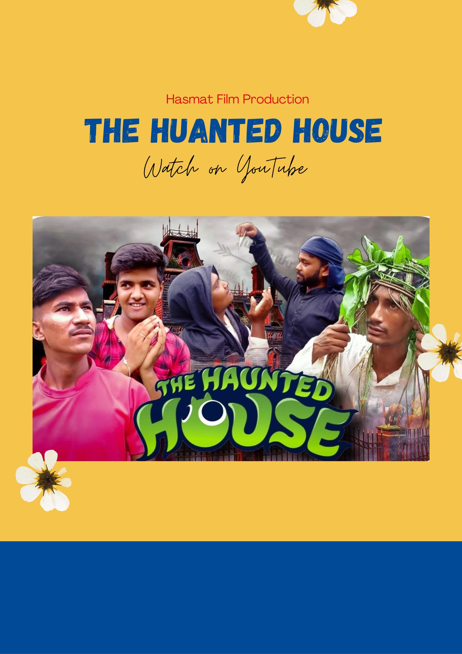 The Huanted House: Hasmat Film Production