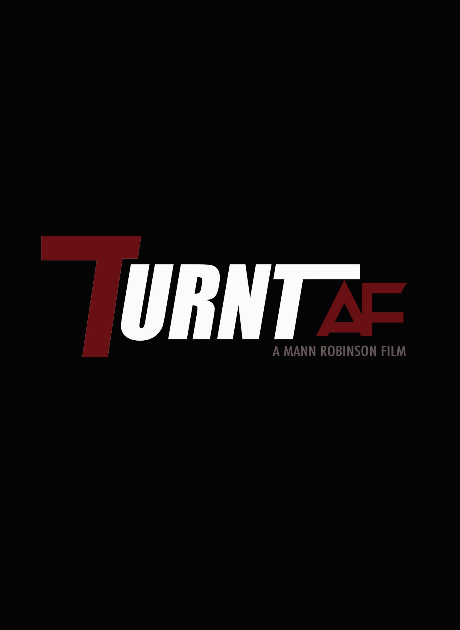 Turnt AF