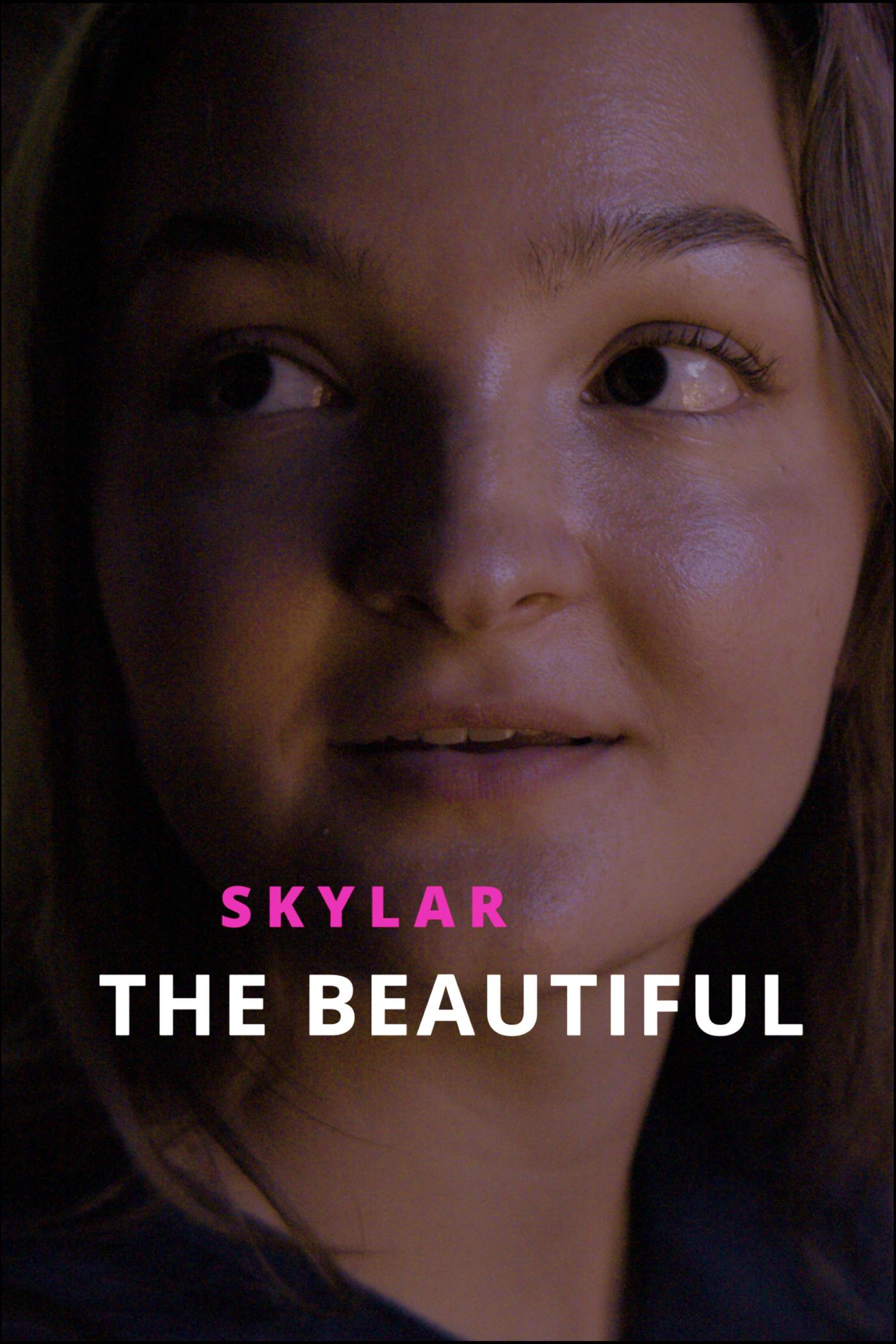 Skylar the Beautiful