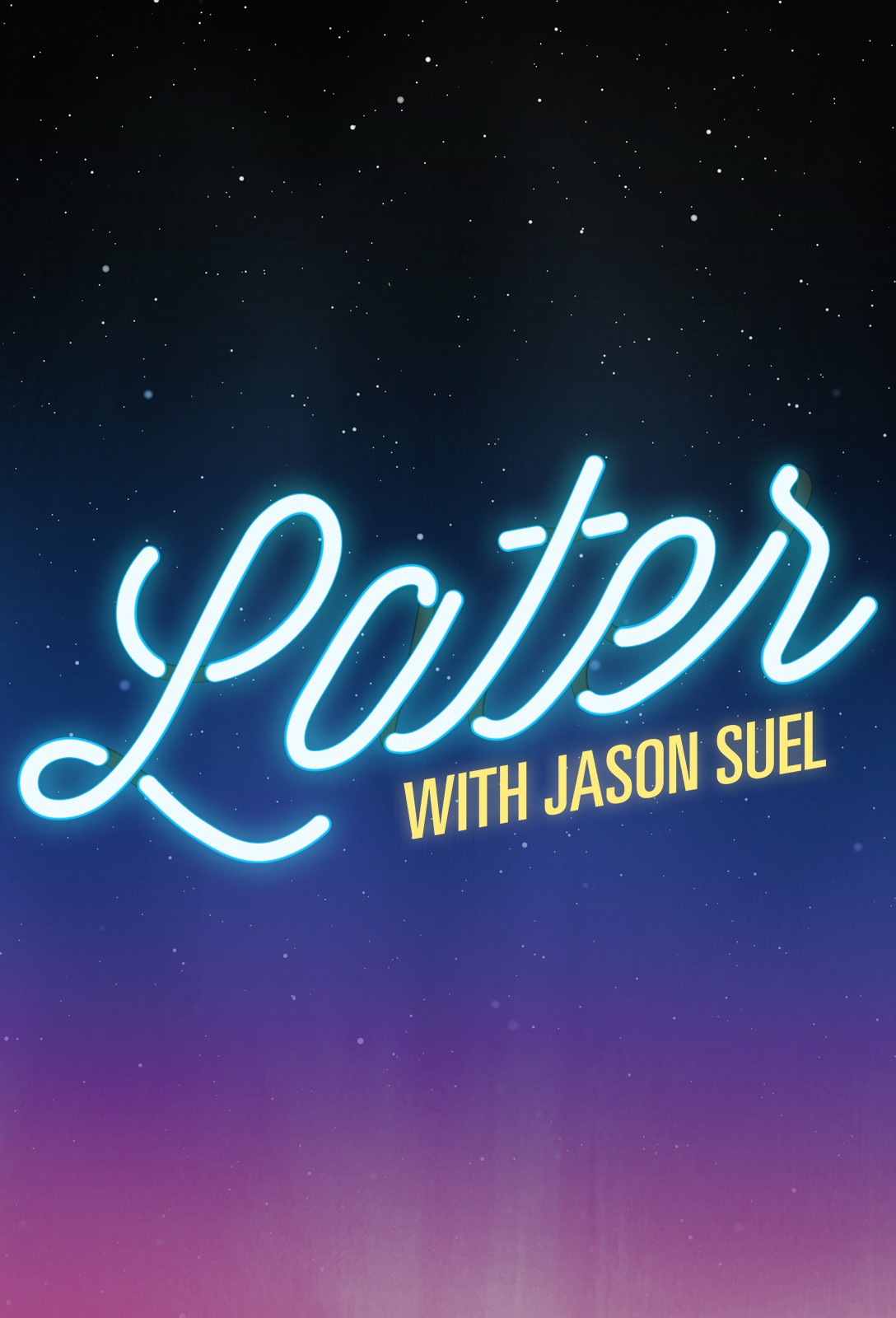 Later with Jason Suel