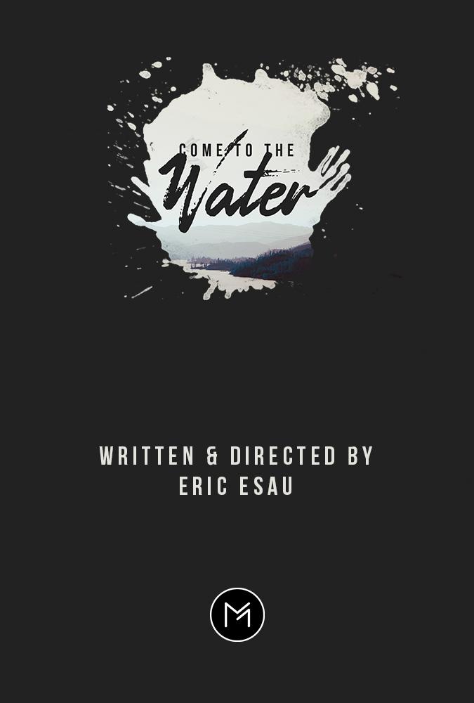 Come to the Water