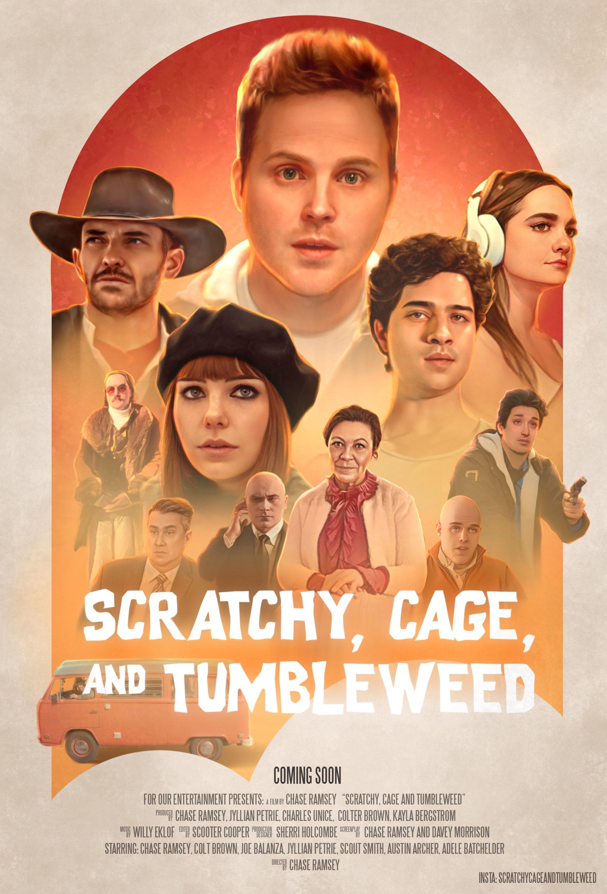 Scratchy, Cage and Tumbleweed