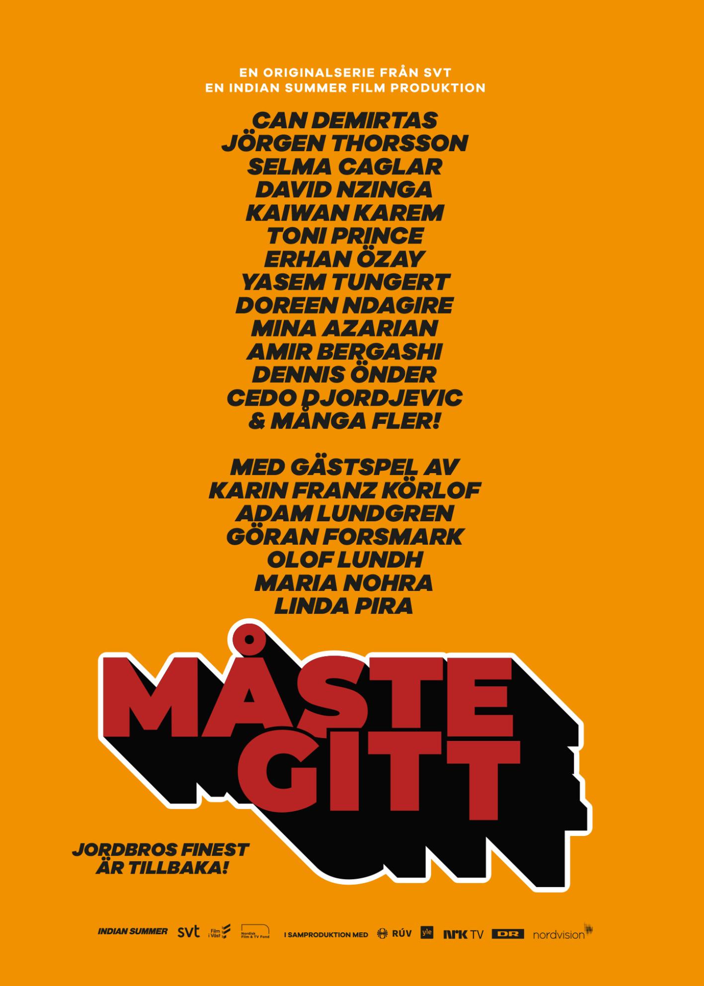 Måste gitt - Serien