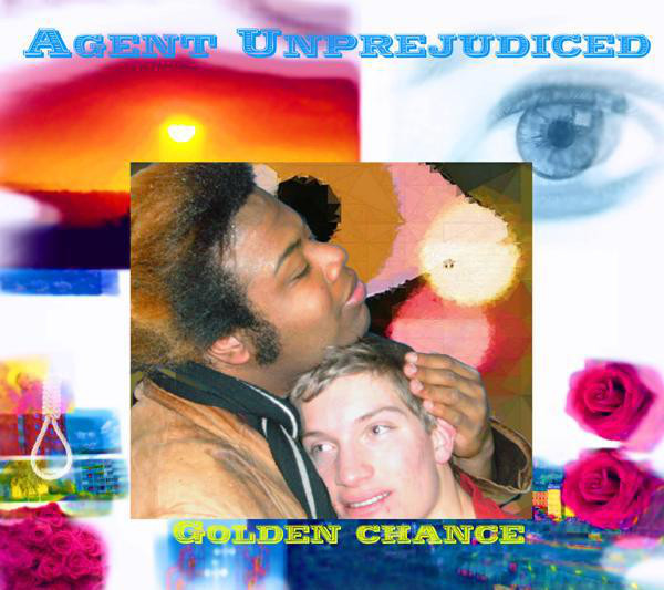 Agent Unprejudiced: Golden chance