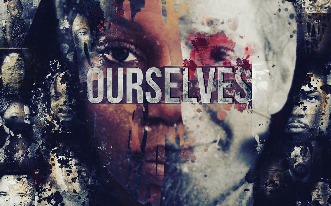 Ourselves