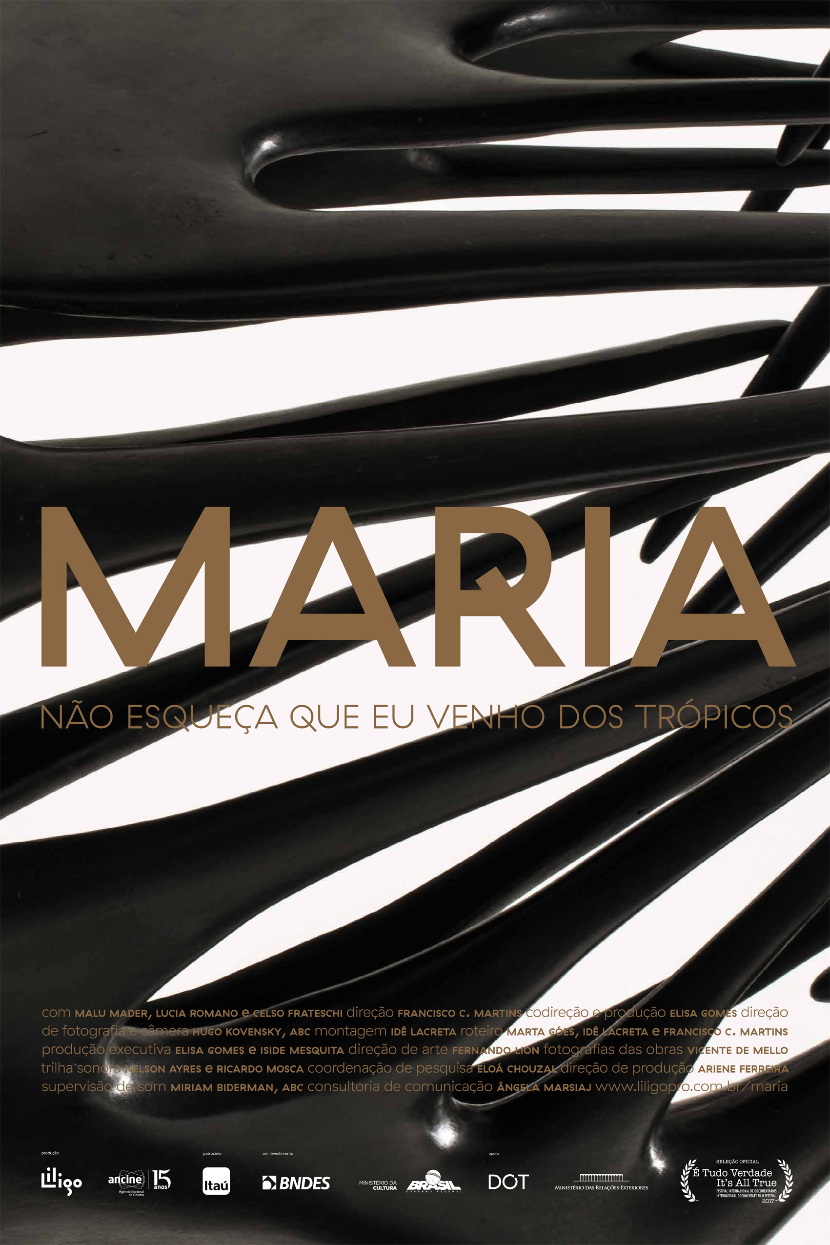 MARIA: Não esqueça que eu venho dos trópicos