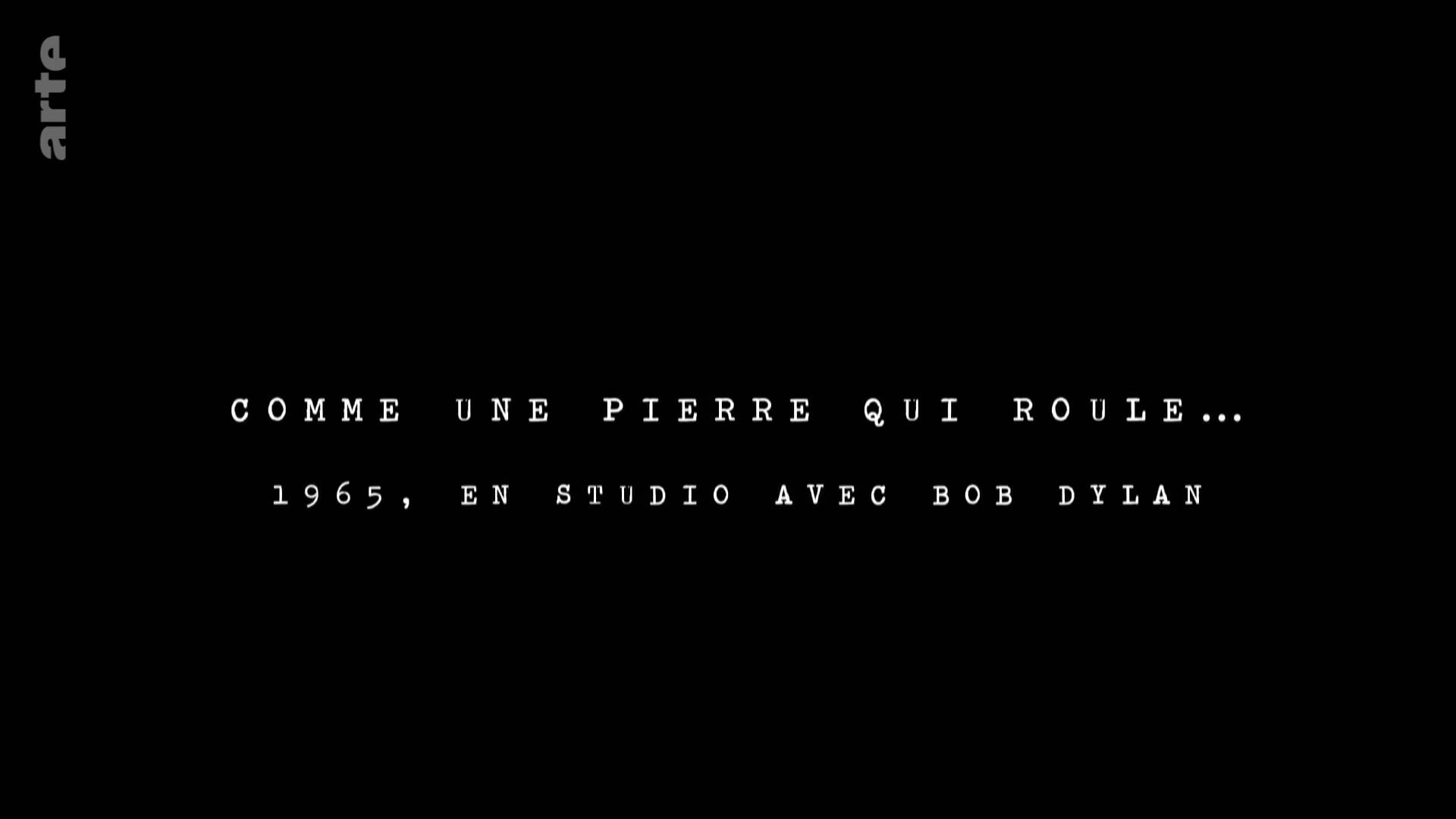 Comme une pierre qui roule... 1965, en studio avec Bob Dylan