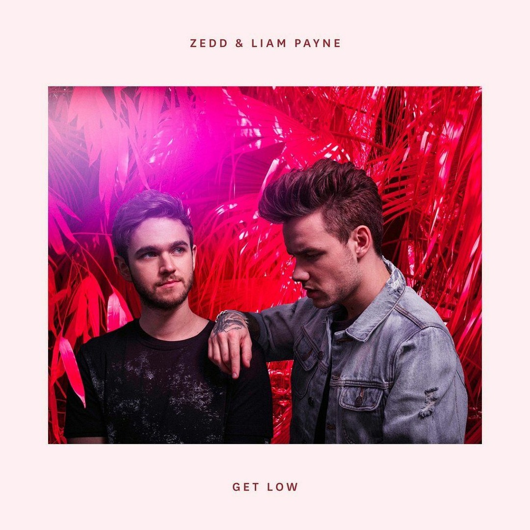 Zedd and Liam Payne: Get Low