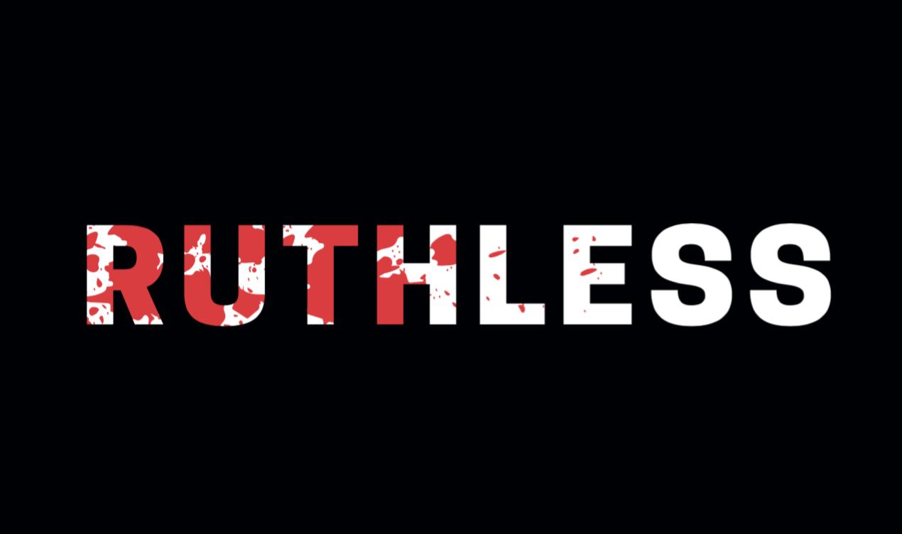 Ruthless