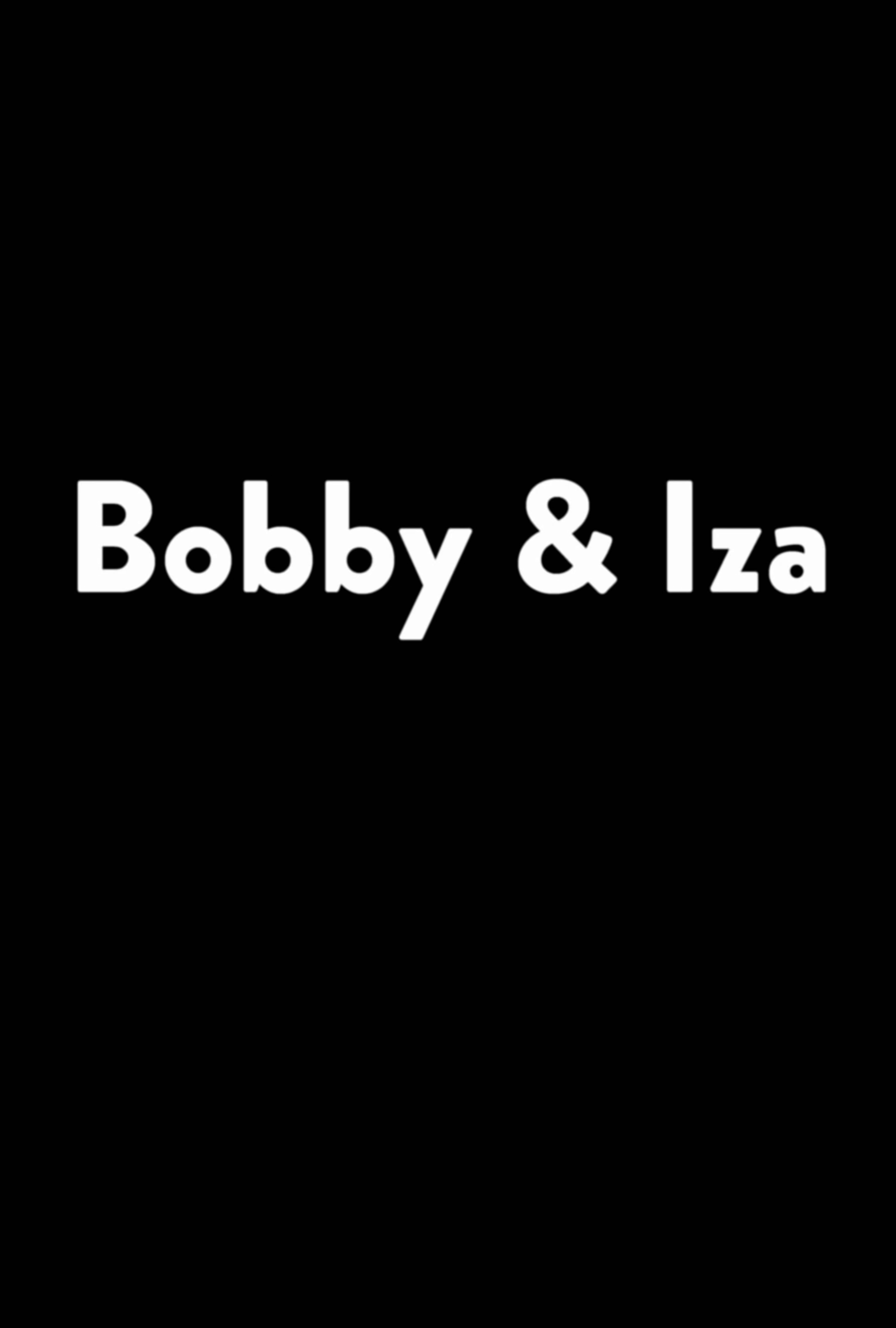 Bobby & Iza