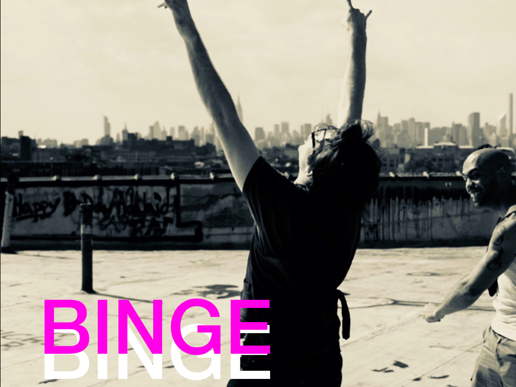 Binge