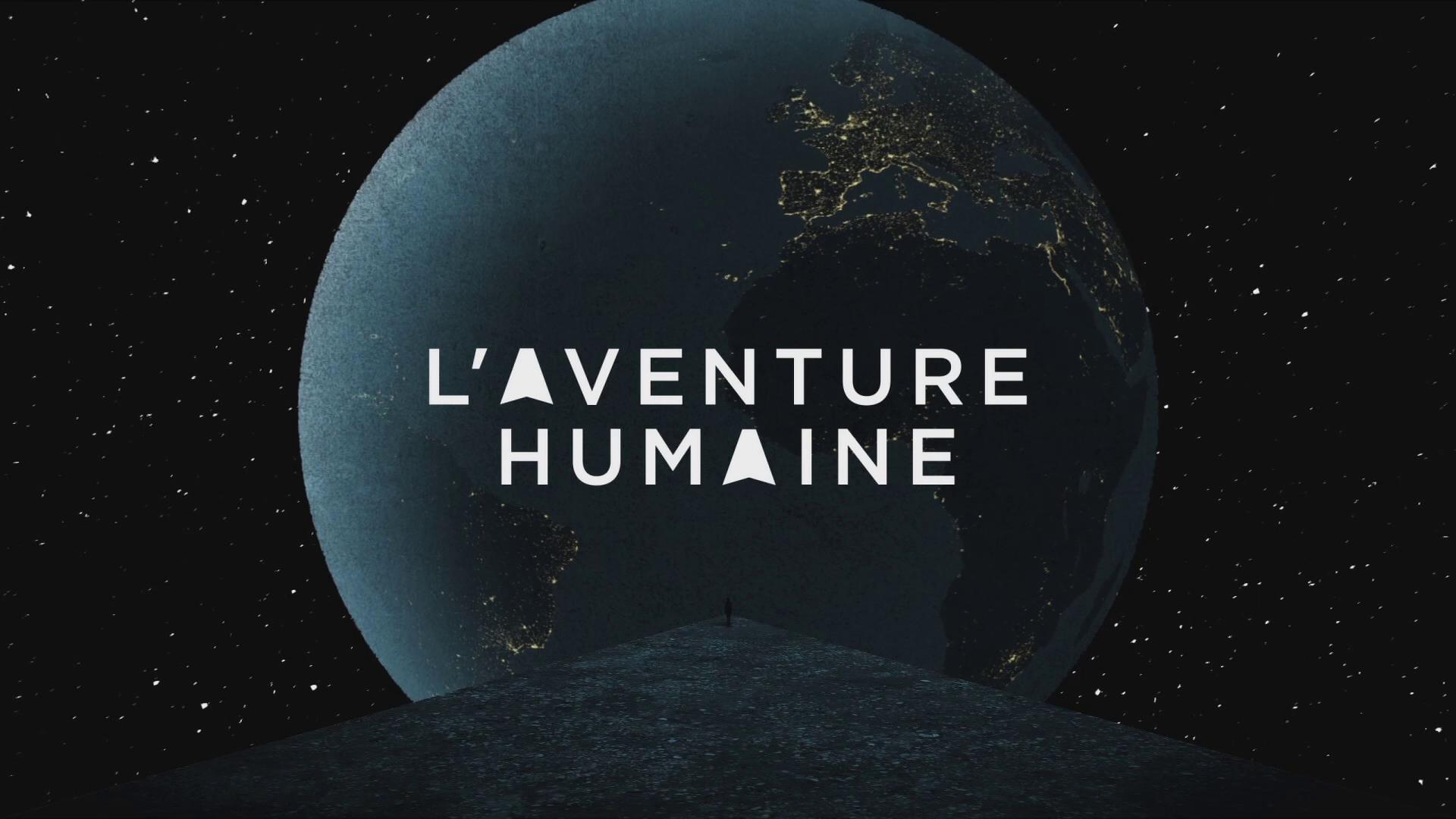 L'aventure humaine