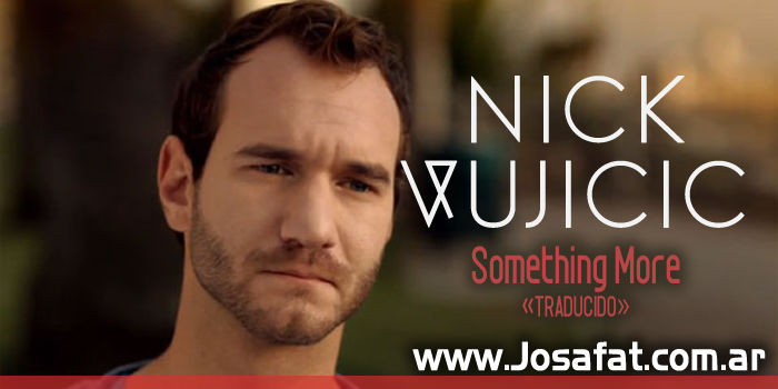 Nick Vujicic: Something More