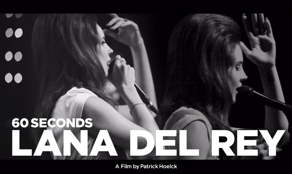 60 Seconds: Lana Del Rey