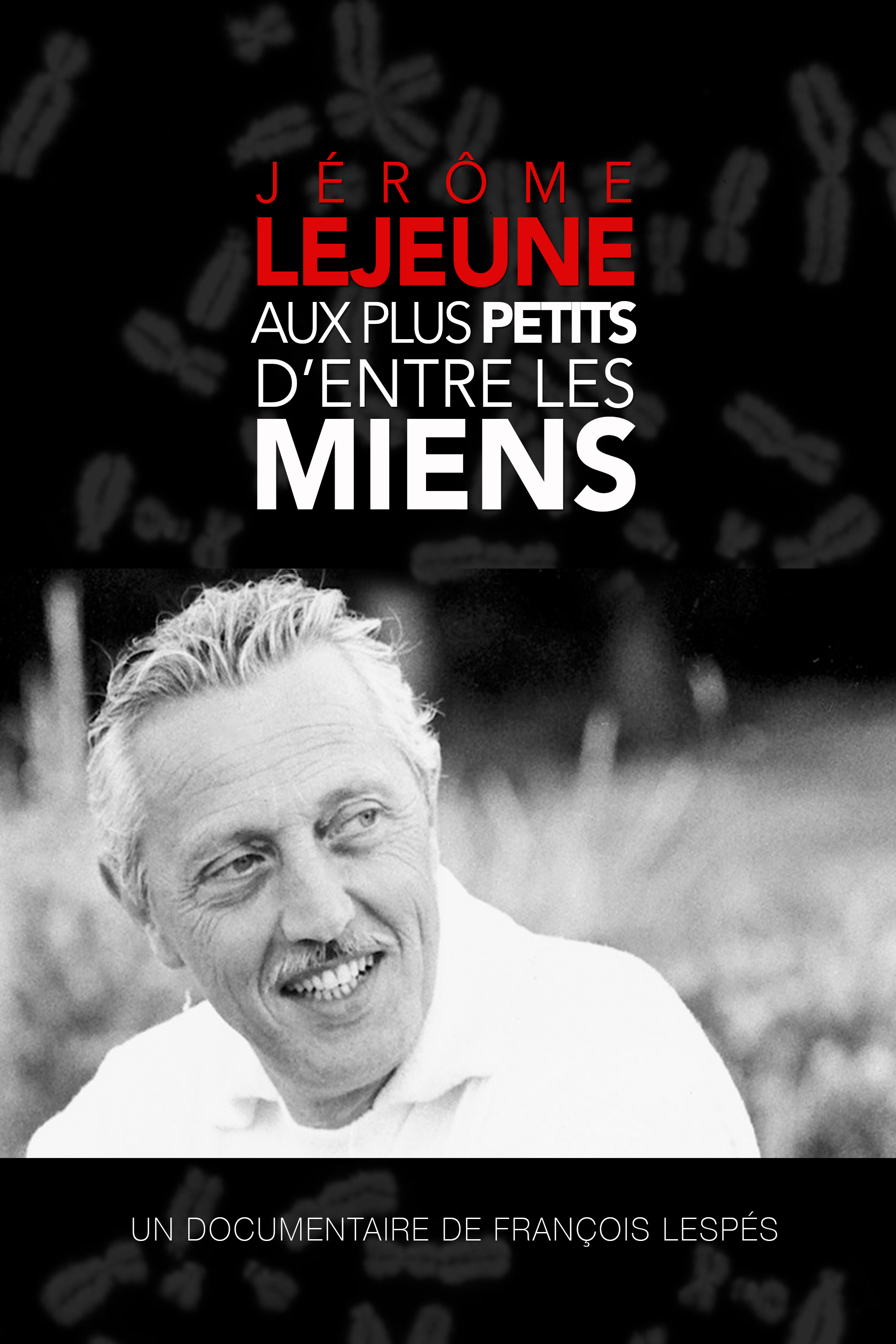 Jerome Lejeune - To the least of these my brothers & sisters