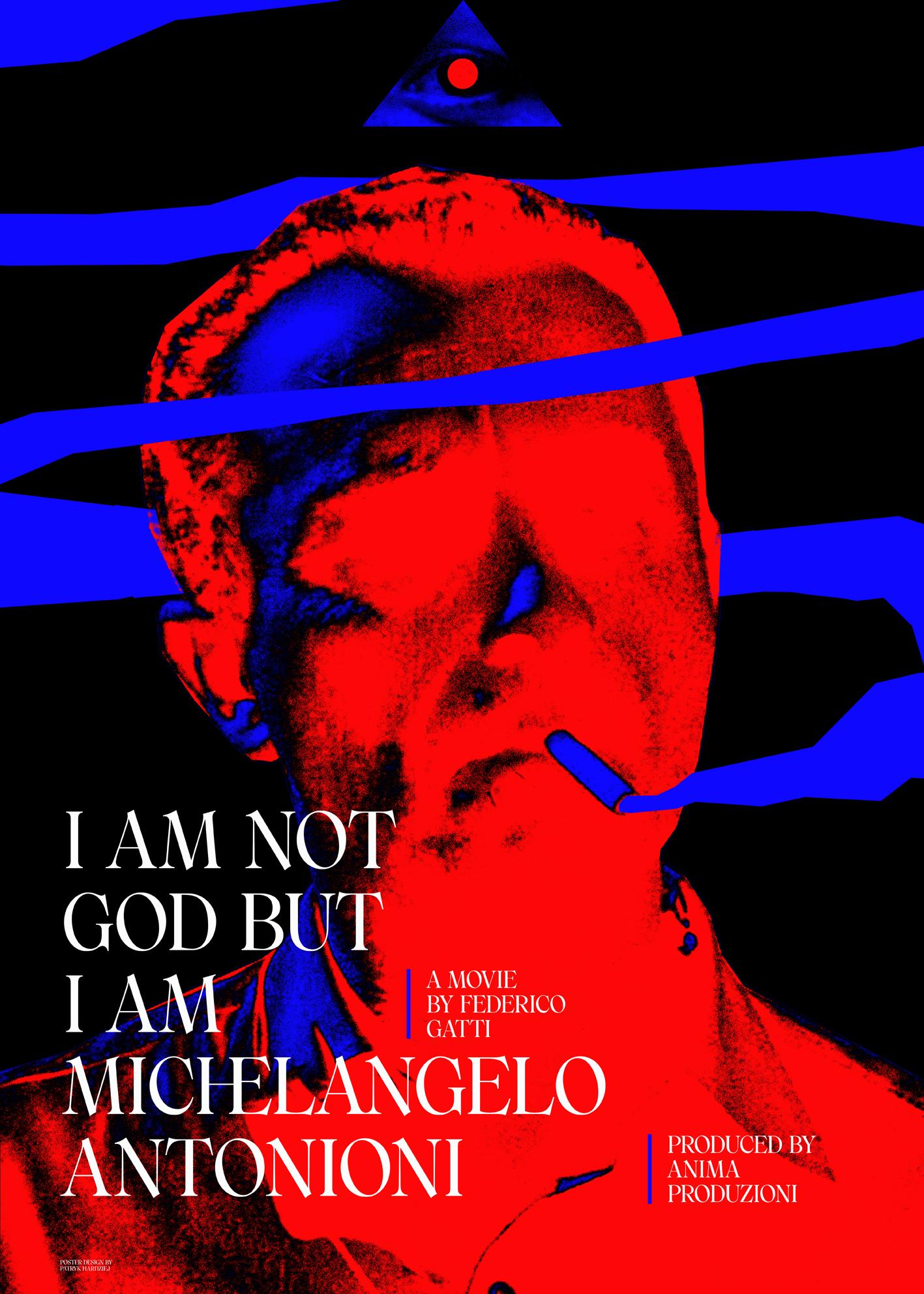 I Am Not God But I Am Michelangelo Antonioni
