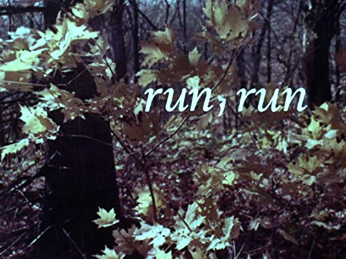 Run, Run