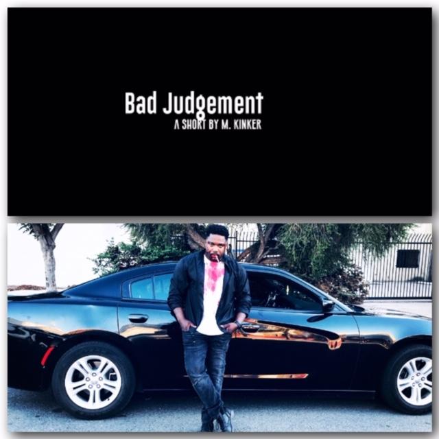 Bad Judgement By M. Kinker