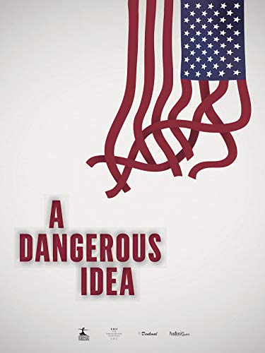 A Dangerous Idea