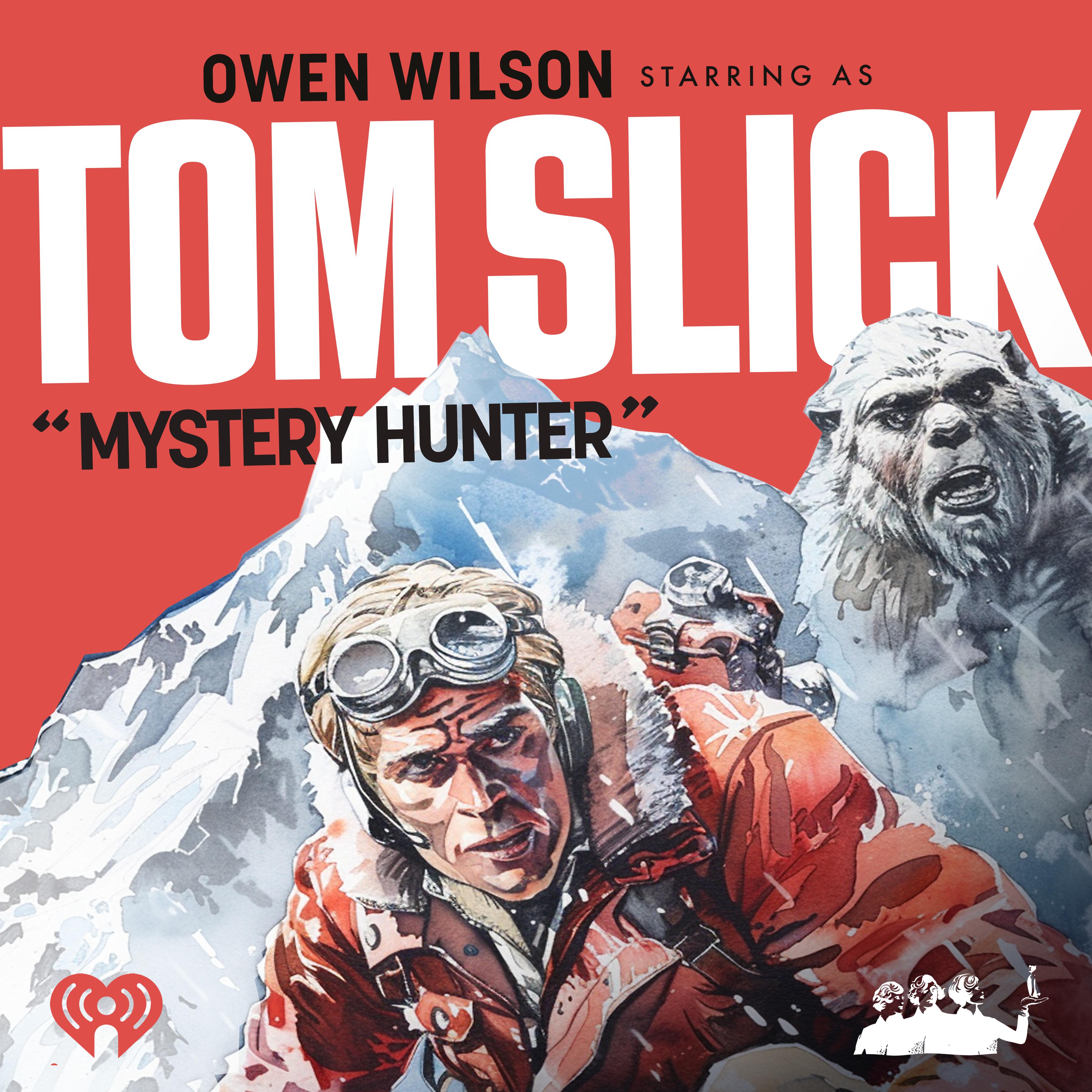 Tom Slick: Mystery Hunter