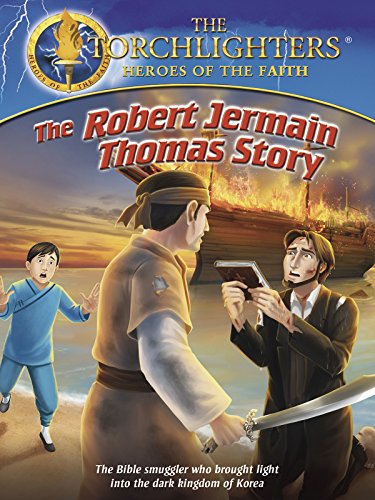 Torchlighters: The Robert Jermain Thomas Story