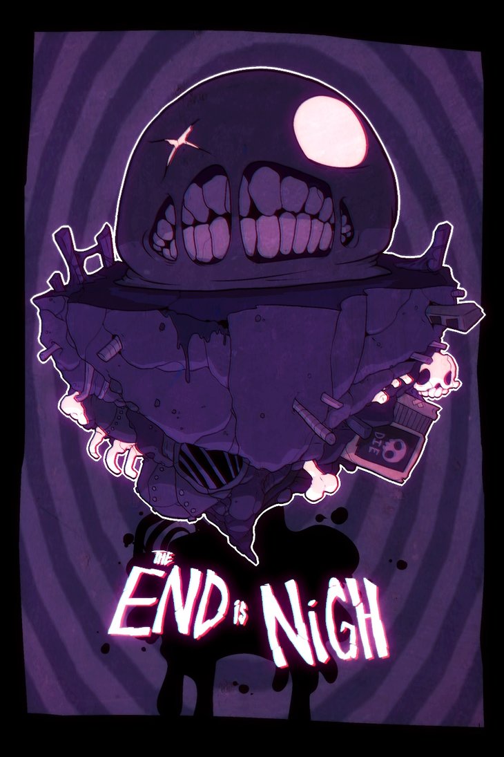 The End Is Nigh