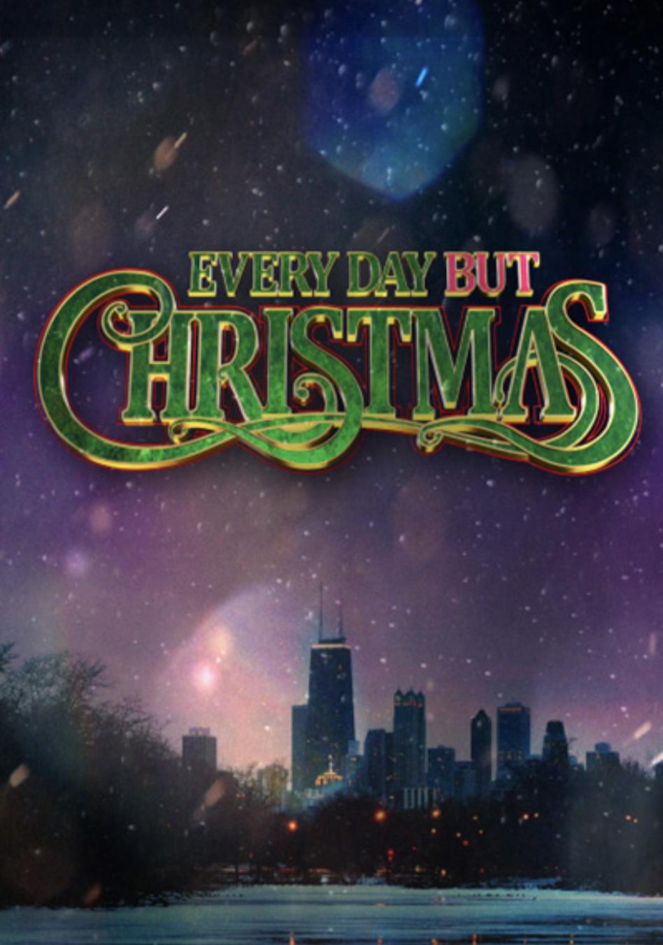 Everyday But Christmas