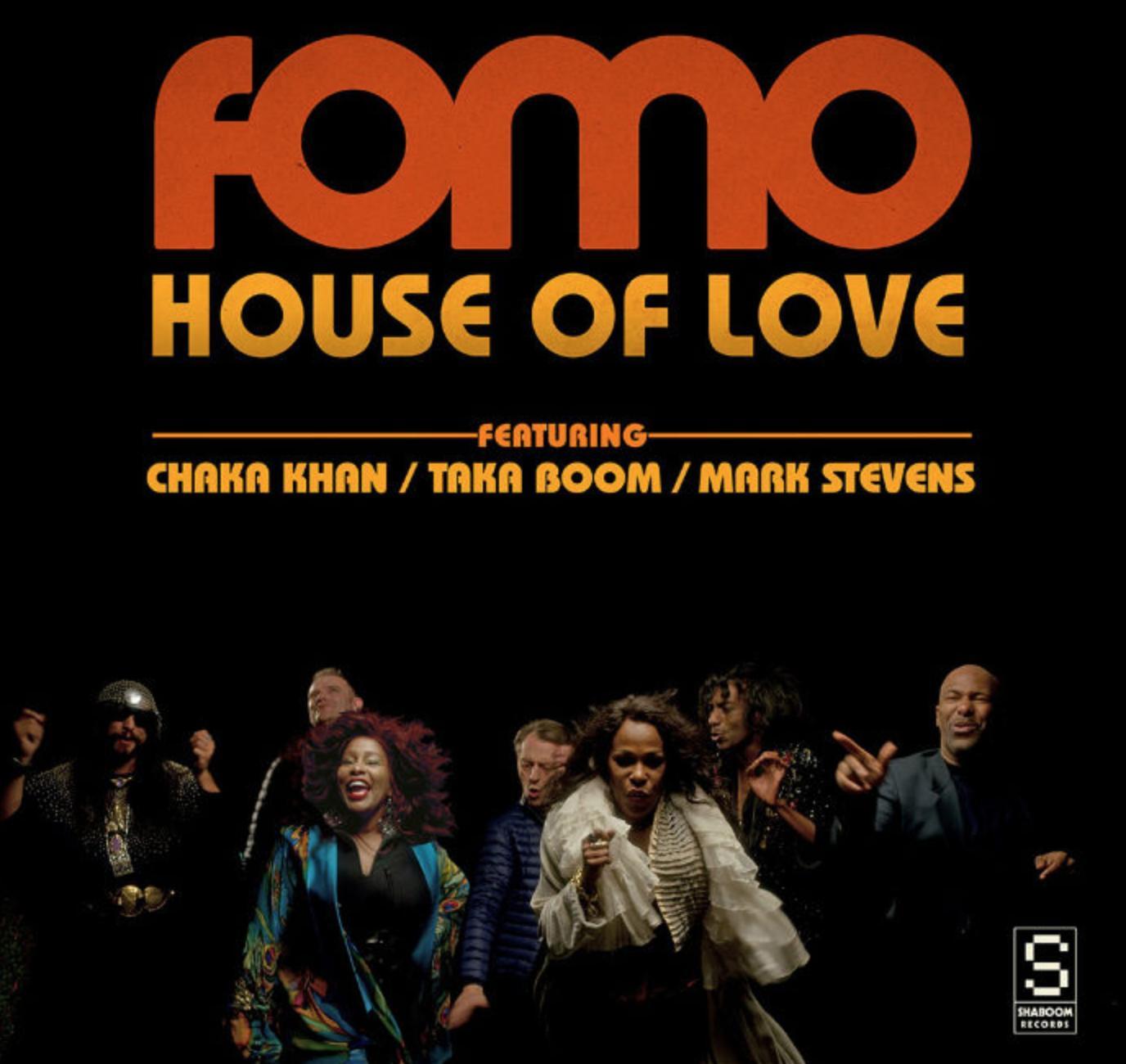 FOMO Feat Chaka Khan House Of Love DJ Sneak Remix