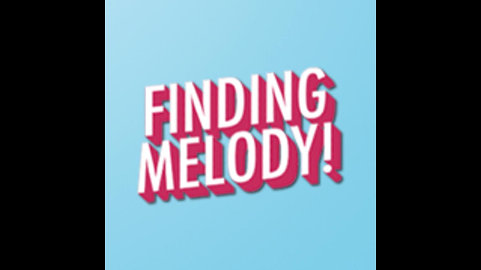 Finding Melody!