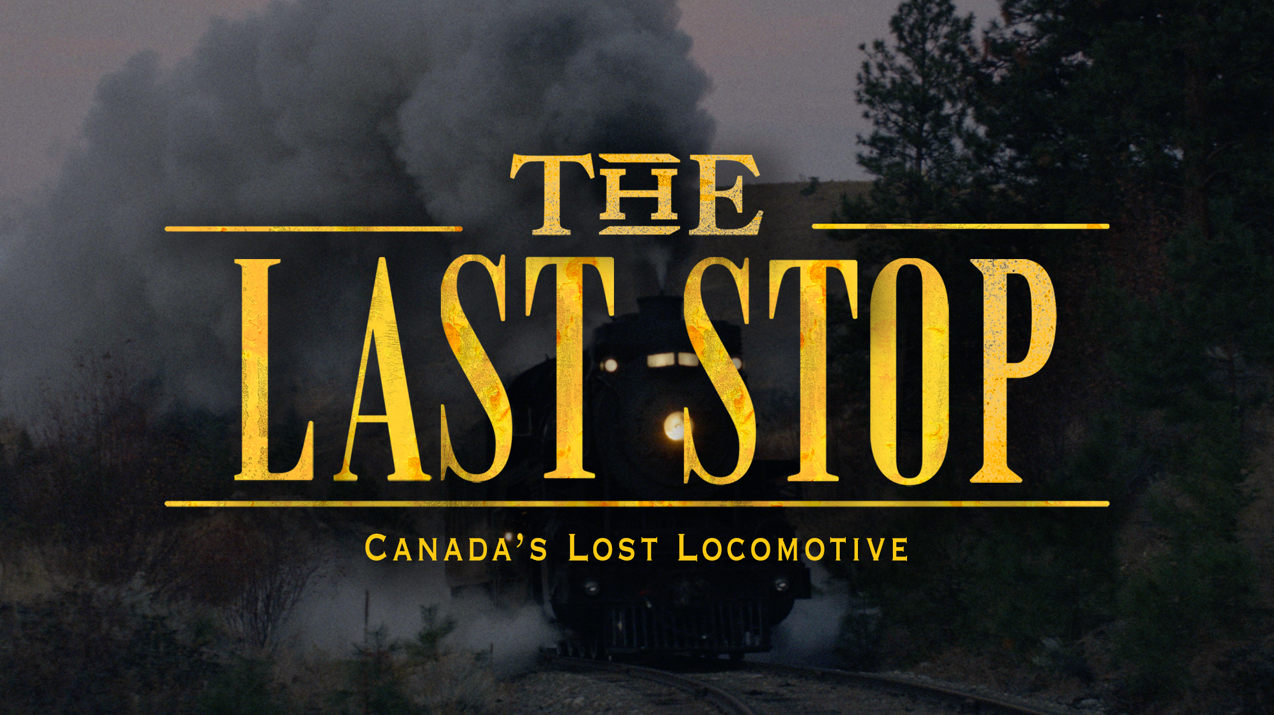 The Last Stop: Canada's Lost Locomotive