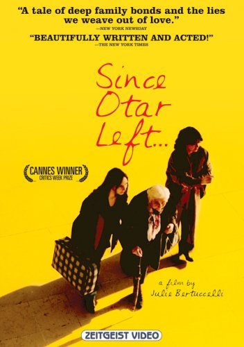 Depuis qu'Otar est parti...
