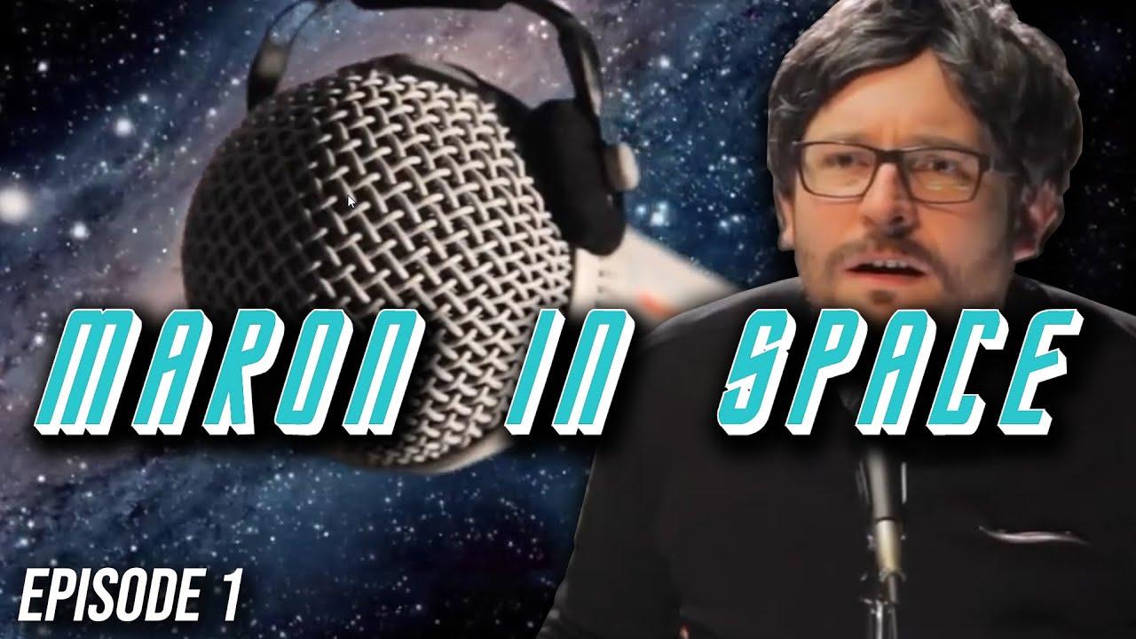 Maron in Space