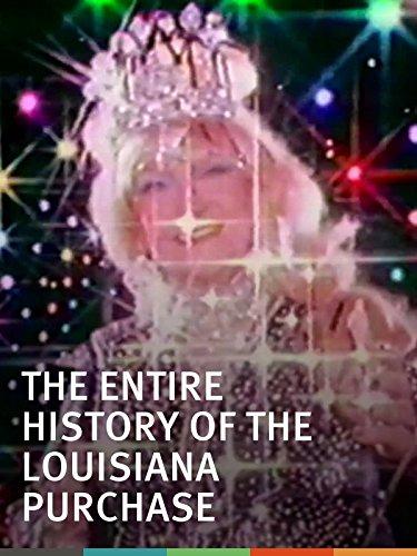The Entire History of the Louisiana Purchase