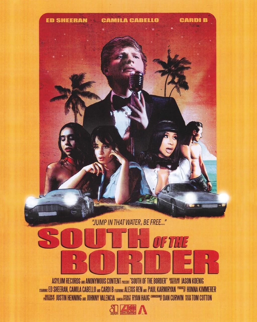 Ed Sheeran Feat. Camila Cabello & Cardi B: South of the Border