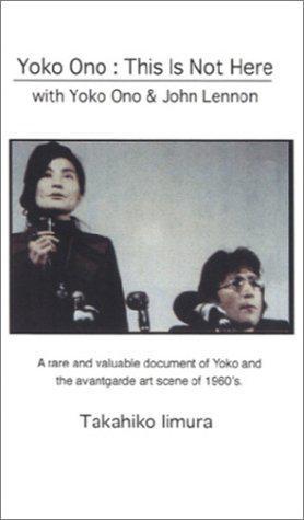 Yoko Ono: This Is Not Here